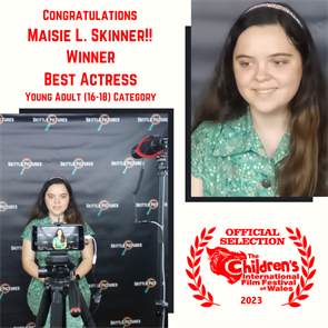 Maisie L. Skinner and Cassandra Tittle placed in the top three at Children’s International Film Festival of Wales