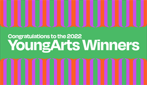 CSArts-SGV students recognized as 2022 YoungArts Winners by the National YoungArts Foundation